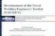 Welding Engineers’ Toolkit - NSRP · • Naval Welding Engineers’ Toolkit developed and maintained by NSWC Carderock – Computational reference tool ... AWS Welding Handbook