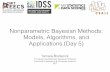 Nonparametric Bayesian Methods: Models, Algorithms… · Nonparametric Bayesian Methods: Models, Algorithms, and Applications ... [Tiia Monto,  ... • VB practical success