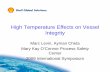 High Temperature Effects on Vessel Integrity - … Levin.pdf · High Temperature Effects on Vessel Integrity ... ASME Section II (July 2007) ... Materials • ASME Section VIII (