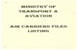 MINISTRY OF TRANSPORT & AVIATION - …mtaintranet.weebly.com/uploads/1/5/6/6/15660628/air_carriers.pdf · ministry of transport & aviation air carriers fhaes ... ministry of transport