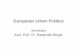 European Union Politics - ieu.edu.trhomes.ieu.edu.tr/aburgin/IREU 411 European Union Politics/Sesssion... · Content 1. The purpose of theories/analytical approaches 2. European Integration