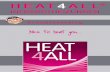 HEAT4 ALL Heat4 All - roehrs-baustoffe.de · Heat4 All® INFRAROTHEIZUNGEN Preisliste/Price list Nice to heat you... HEAT4 ALL INFRAROTHEIZUNGEN Produktkatalog Nice to heat you...