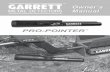 Owner’s Manual - Garrett .Manual Garrett Metal Detectors Garrett PRO-POINTER Congratulations on