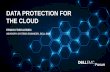 Avamar for Cloud - dellemc.com · DR of on-prem VMware VMs from Avamar/Data Domain to AWS EC2 instances Protect directly from on-prem into S3 Simple operation from existing Avamar