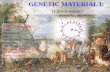 GENETIC MATERIAL I - Universitas Brawijaya · GENETIC MATERIAL I: ... Genetic Material Trasmission: ... Kromosom ta: protein dan asam nukleat Asam nukleat ta unit2 nukleotida