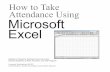 How to Take Attendance Using Microsoft Excel - … · How to Take Attendance Using ... this picture and is also in this case the active cell. ... Click on Cell E4 and type in correct