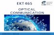 OPTICAL COMMUNICATION SYSTEM - …portal.unimap.edu.my/portal/page/portal30/Lecturer Notes... · Communications Systems. CO2: Ability to derive solutions for how attenuation and ...