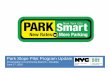 Park Slope Pilot Program Update - New York City · Park Slope Pilot Program Update ... – Install fill‐in meters on Fifth Avenue ... • Make the pilot permanent • Expand the
