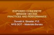 EXPOSED CONCRETE BRIDGE DECKS - NESMEA · EXPOSED CONCRETE BRIDGE DECKS: PRACTICES AND PERFORMANCE Donald A. Streeter, P.E. NYS DOT –Materials Bureau