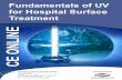 Fundamentals of UV for Hospital Surface Treatment · Fundamentals of UV for Hospital Surface Treatment CE ONLINE. Welcome to Fundamentals of UV for Hospital Surface Treatment ...