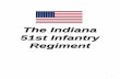 The Indiana 51st Infantry Regiment - INGenWeb War/51st Indiana (Newton County) 7... · The Indiana 51st Infantry Regiment . 2 ... Brigade, Army of the Cumberland, to May, 1863. Prisoners