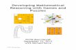 Developing Mathematical Reasoning with Games and Puzzles · Developing Mathematical Reasoning with Games and Puzzles HCTM Maui Hawaii September 22, 2012 with Michael Serra 90 ...