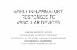 EARLY INFLAMMATORY RESPONSES TO VASCULAR DEVICES · early inflammatory responses to vascular devices. ... evar clinical indications ... early inflammatory responses to vascular devices