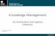 An Introduction and Agency Initiatives - ocpe.nt.gov.au · LANDS AND PLANNING Knowledge Management An Introduction and Agency Initiatives ... Following the line of HR linkages, ...