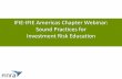 IFIE-IFIE Americas Chapter Webinar: Sound Practices …ifie.org/ifieamericas/IFIEWebinarPPT.5.17.pdf · Sound Practices for Investment Risk Education . ... (Boys Will Be Boys: Gender