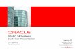 SPARC T4 Systems Customer Presentation - ConRes ·  SPARC T4 Systems Customer Presentation John Karwoski Sales Consultant