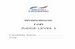 WORKBOOK FOR JUDGE LEVEL 1 - British Swimming€¦ · How to use the workbook ... Post Judge Level 1 certification each newly appointed Judge will record ... can access information