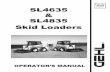 English SL4635 SL4835 Skid Loaders · Skid Loaders ® INTERNATIONAL ... Model F3M1011F BF3M1011F BF3M1011F Fuel Diesel Diesel Diesel Displacement 133 CID (2,18 L) 133 CID (2,18 L)