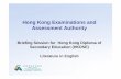 Hong Kong Examinations and Assessment Authority · Hong Kong Examinations and Assessment Authority Briefing Session for Hong Kong Diploma of Secondary Education (HKDSE) Literature