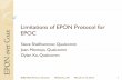 Limitations of EPON Protocol for EPOC - LMSC, … · Limitations of EPON Protocol for EPOC P O Type of EPON Protocol enhancements for EPOC ... This presentation does not propose specific