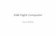 E6B Flight Computer - W5GWw5gw.com/images/E6B Flight Computer.pdf · E6B Flight Computer Gary White . Some Terms Wind Side Computer Side . Solving for Wind •Wind is a Vector –It