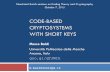 CODE-BASED CRYPTOSYSTEMS WITH SHORT KEYS · Do we need Post-quantum crypto? Marco Baldi - Code-based cryptosystems with short keys October 7, 2015 3 On a quantum computer, Shor’s