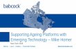 Supporting Ageing Platforms with Emerging Technology · Marine › Land › Aviation › Cavendish Nuclear babcockcanada.com Supporting Ageing Platforms with Emerging Technology –Mike