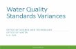 Water Quality Standards Variances - epa.gov · Water Quality Standards Variances OFFICE OF SCIENCE AND TECHNOLOGY OFFICE OF WATER U.S. EPA LAST UPDATED SPRING 2018 1