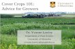 Cover Crops 101: Advice for Growers - University of … · Cover Crops 101: Advice for Growers ... Cover crop Assignment Scenarios 1. ... wheat harvest in a grain only cropping system