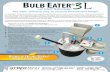 The safe, efficient way to recycle fluorescent lamps. … Bulb Eater 3L Flyer.pdf · The safe, efficient way to recycle fluorescent lamps. The Bulb Eater 3L system not only crushes