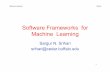 Software Frameworks for Machine Learning - …srihari/CSE574/Chap1/1.1.2... · Machine Learning Python Srihari • FizzBuzz: – Print i= 1 to 100, except: • if divisible by 3 print