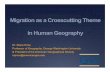 Migration as a Crosscutting theme in human geography · Migration as a Crosscutting Theme in Human Geography ... BTS Fake Love First Korean-Pop band to Top the Billboard 200. And