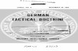 ,GERMAN TACTICAL DOCTRINE - the-eye.eu Arms... · July 5, 1942; "The German Armored Army," Special Series, No. 4, October 17, 1942 ... Use the best roads available as routes for supply
