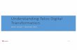 Understanding Telco Digital Transformation .Building the Operations 2.0 FRAMEWORK A deep understanding