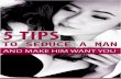 5 Tips To Seduce A Man - Fun Facts Of Lifefunfactsoflife.com/.../2018/02/SeductionForWomen_49wm0r6otf.pdf · 5 Tips To Seduce A Man 5 ... Even women who have boyfriends or married