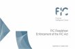 FIC Roadshow Enforcement of the FIC Act Enforcement Presentation Roadsho… · Enforcement of the FIC Act September to ... • The FIC and SBs cannot use the inspections powers to