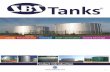 Tanks - apromsa.com · Hot dipped galvanized to ISO 1461:2009. All bolts are high tensile 8.8 grade. ... SBS Tanks® carry an industry standard 12 month workmanship and