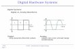 Digital Systems Digital vs. Analog Waveformsqu.edu.iq/cm/wp-content/uploads/2014/11/digital-design-lactures.pdf · Digital Systems. Digital vs. Analog Waveforms. ... – Convert each