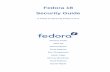 Security Guide Fedora 18docs.fedoraproject.org/en-US/Fedora/18/pdf/Security_Guide/Fedora... · Security Overview 1 1.1. Introduction to Security ... Basic Hardening Guide 21 2.1.