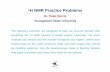 H NMR Practice Problems - hyperconjugation.comhyperconjugation.com/3720files/NMRexamples2016.pdf · 1H NMR Practice Problems Dr. Peter Norris Youngstown State University ... Proton