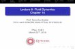 Lecture 8- Fluid Dynamics Chapter 14 - …jn511/lectures/Lecture8Slides.pdf · Lecture 8- Fluid Dynamics Chapter 14 ... since chapter 14 will be covered on the test. What I can do