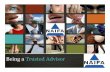 Being a Trusted Advisor - naifanet.com a Trusted Advisor NAIFA St Louis... · Being a Trusted Advisor, Part A: Trust Being trusted Being trustworthy Tough to fake Easier to maintain