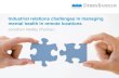 Industrial relations challenges in managing mental … · Industrial relations challenges in managing mental health in remote locations ... Employee & Industrial Relations ... PowerPoint