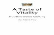 A Taste of Vitality - Higher Intellectcdn.preterhuman.net/texts/recipes/A Taste Of Vitality.pdf · URL A Taste of Vitality 1 ˝˝˙* Introductiii on * Makes one serving Preparation