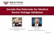 Sample Size Rationale For Medical Device Package Validation · Introduction •There are important considerations to be made when determining sample sizes for specific applications.