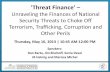 'Threat Finance' - Financial Crime .Dept of Defense Counter Threat Finance •FINANCE: Refers to