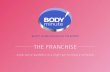 THE FRANCHISE - Body Minutebodyminute.com/img/plaquette_EN_140711.pdf · MEMBERSHIP PLAN AND MEMBERSHIP RATES (wAXING, FACIALS, ... THE FRANCHISE 03. ... The success of this hair