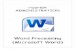 Word Processing (Microsoft Word) - WordPress.com · Word Processing (Microsoft Word) ... Word Processing Page 18 5. The word Draft should now appear on every page of the document