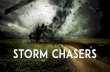 verticalchurchovilla.comverticalchurchovilla.com/wp-content/uploads/2018/05/storm-chasers... · storm chasers have unshakeable confidence of god's heart toward them in christ storm