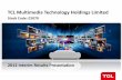 TCL Multimedia Technology Holdings Limited - … · TCL Multimedia Technology Holdings Limited Stock Code: 01070 2012 Interim Results Presentation . ... (TCL ranked No.4) 1Q 2012